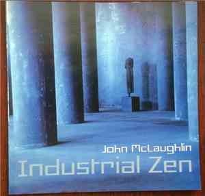 John McLaughlin - Industrial Zen