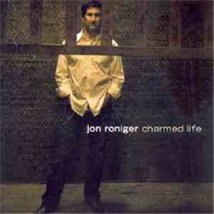Jon Roniger - Charmed Life