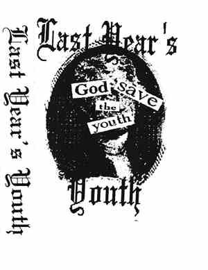 Last Year's Youth - God Save The Youth