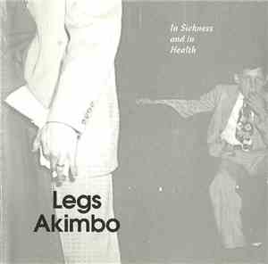 Legs Akimbo  - In Sickness And In Health