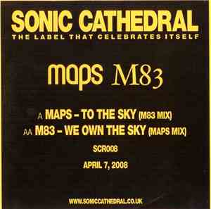 Maps / M83 - To The Sky / We Own The Sky