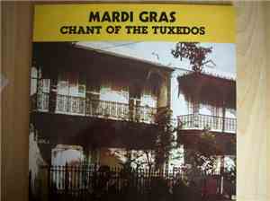 Mardi Gras  - Chant Of The Tuxedos