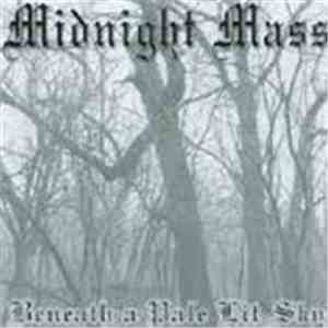 Midnight Mass - Beneath A Pale Lit Sky