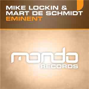 Mike Lockin & Mart De Schmidt - Eminent