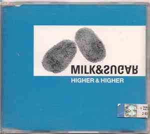 Milk & Sugar - Higher & Higher