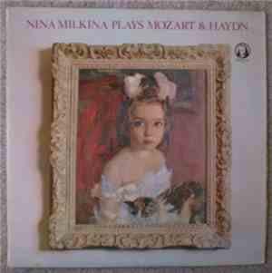 Nina Milkina - Nina Milkina Plays Mozart & Haydn