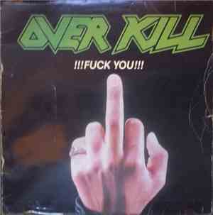 Overkill - !!!Fuck You!!!