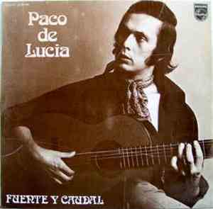 Paco De Lucia - Fuente Y Caudal