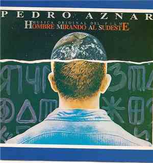 Pedro Aznar - Hombre Mirando Al Sudeste