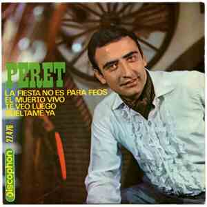 Peret - La Fiesta No Es Para Feos