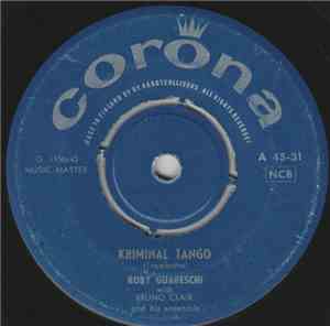 Roby Guareschi - Kriminal Tango / Ernesto Il Fusto