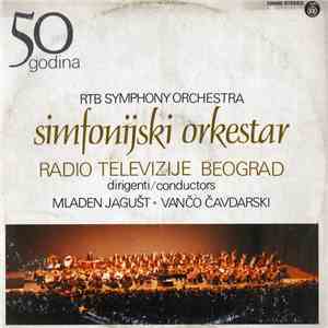 Simfonijski Orkestar Radio Televizije Beograd - 50 Godina