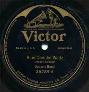Sousa's Band / Arthur Pryor's Band - Blue Danube Waltz / Southern Roses Wal ...