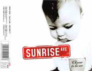 Sunrise Ave - Choose To Be Me