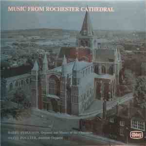 The Cathedral Choir, Barry Ferguson, David Poulter - Music From Rochester C ...