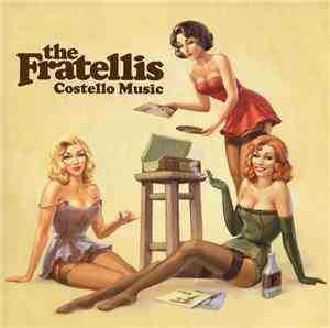 The Fratellis - Costello Music