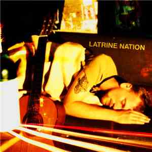The Nomad Nipples - Latrine Nation