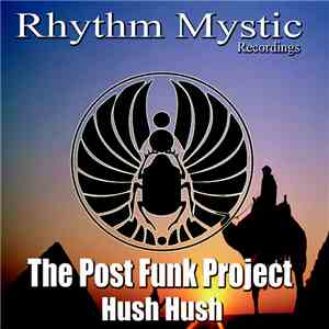 The Post Funk Project - Hush Hush