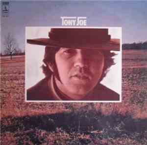 Tony Joe White - Tony Joe