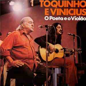 Toquinho E Vinicius - O Poeta e o Violão