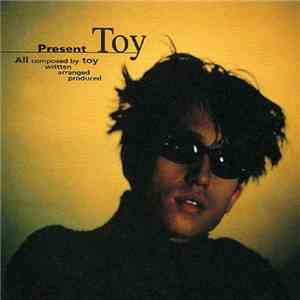 Toy  - Present