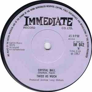 Twice As Much - Crystal Ball / Why Can't They All Go And Leave Me Alone