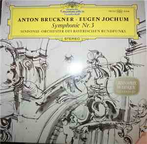 Anton Bruckner - Eugen Jochum, Sinfonie-Orchester Des Bayrischen Rundfunks  ...