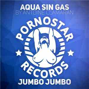 Aqua Sin Gas By Antoine Clamaran - Jumbo Jumbo