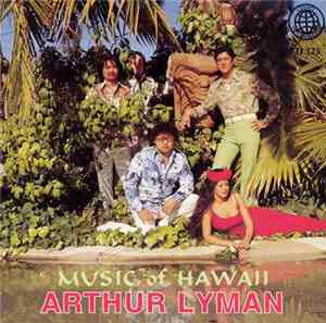 Arthur Lyman - The Music Of Hawaii