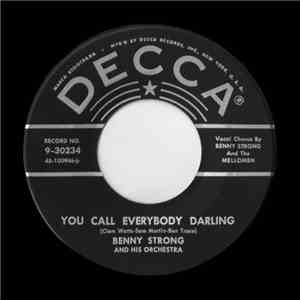 Benny Strong And His Orchestra - You Call Everybody Darling / I Love My Bab ...