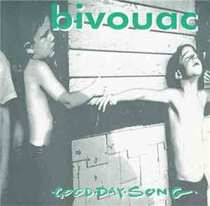 Bivouac - Good Day Song