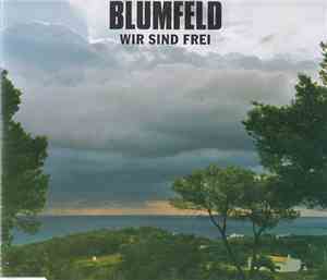 Blumfeld - Wir Sind Frei