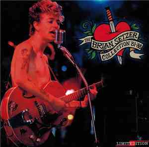 Brian Setzer - The Brian Setzer Collection '81-'88