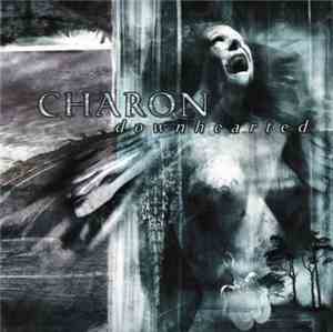 Charon  - Downhearted