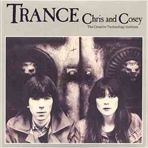 Chris And Cosey - Trance