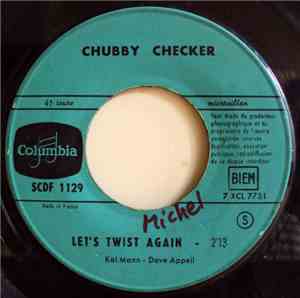 Chubby Checker - Let's Twist Again / Good, Good Lovin'