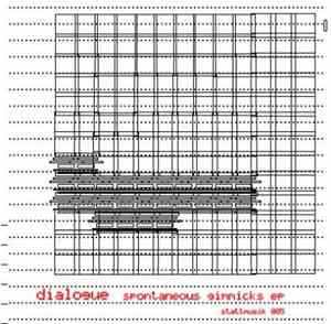 Dialogue - Spontaneous Gimmicks EP