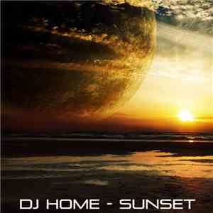 Dj Home - Sunset