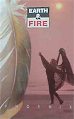 Earth & Fire - Phoenix
