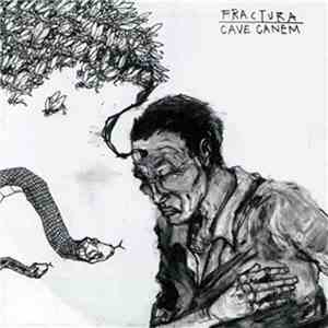 Fractura / Cave Canem  - Fractura / Cave Canem