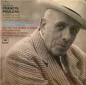 Francis Poulenc - The Art Of Francis Poulenc (Three Songs / Sonata For Two  ...