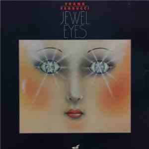 Frank Ferrucci - Jewel Eyes