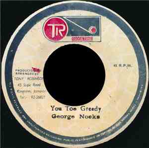 George Nooks - You Too Greedy