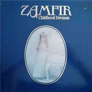 Gheorghe Zamfir - Childhood Dreams