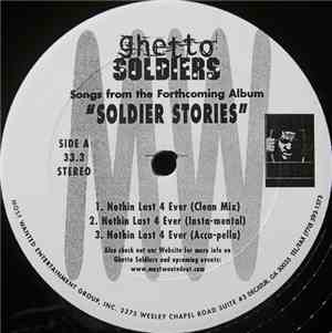 Ghetto Soldiers  - Nothin Last 4 Ever / Pimpin Time