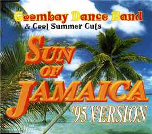 Goombay Dance Band & Cool Summer Cuts - Sun Of Jamaica '95 Version