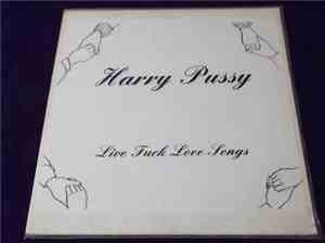 Harry Pussy - Live Fuck Love Songs