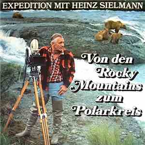 Heinz Sielmann - Von Den Rocky Mountains Zum Polarkreis