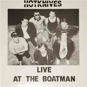 Hotknives - Live At The Boatman