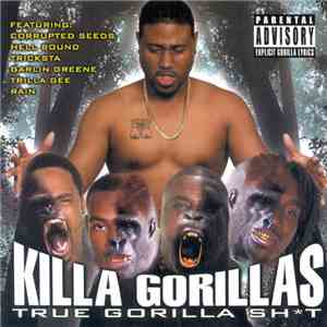 Killa Gorillas - True Gorilla Sht